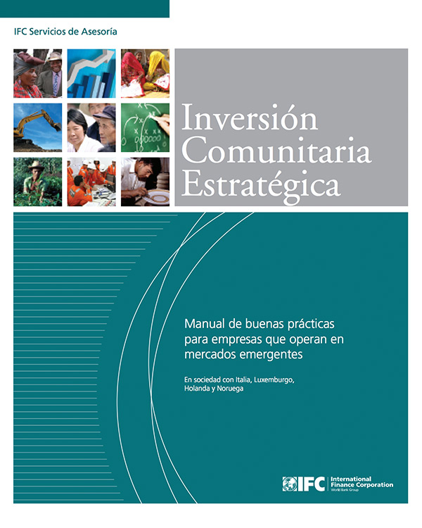 Inversión Comunitaria E stratégica: Manual de buenas prácticas para empresas que operan en mercados emergentes [Spanish Version]