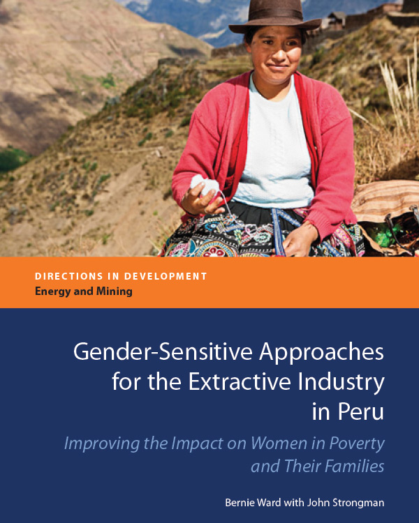 Gender-Sensitive Approaches for the Extractive Industry in Peru: Improving the Impact on Women in Poverty and their Families