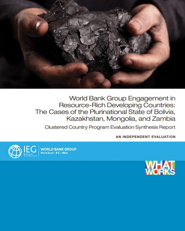 WBG Engagement in Resource-Rich Developing Countries: The Cases of the Plurinational State of Bolivia, Kazakhstan, Mongolia, and Zambia